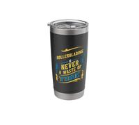 Rollerblading is Never A Waste of Time Stainless Steel Insulated Tumbler