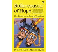 Rollercoaster of Hope : The Turnaround Story of Imagicaa