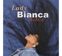 Rollin' by Lady Bianca (2001-09-03)