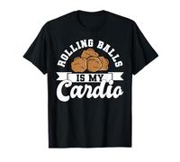 Rolling Balls is My Cardio Meatballs Italian Kitchen T-Shirt