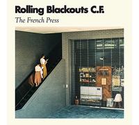 Rolling Blackouts Coastal Fever - The French Press