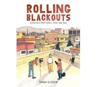Rolling Blackouts : Dispatches from Turkey, Syria, and Iraq