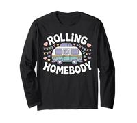 Rolling Homebody Camper Van Travel Long Sleeve T-Shirt
