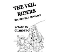 Rolling in Alberdaand: 2 (The Veil Riders)