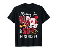 Rolling In Vegas For My 50 Year Old 50th Birthday Las Vegas T-Shirt