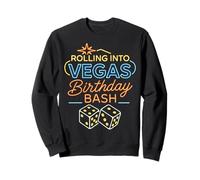 Rolling Into Las Vegas Birthday Trip 2025 Party Bash Poker Sweatshirt