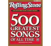 Rolling Stone Easy Piano Sheet Music Classics, Volume 1: 39 Selections from the 500 Greatest Songs of All Time (Rolling Stone(r) Easy Piano Sheet Music Classics)