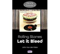 Rolling Stones: Let It Bleed: Rock Classics