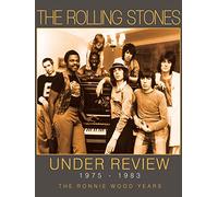 Rolling Stones - Under Review 1975-1983: The Ronnie Wood Years Part 1