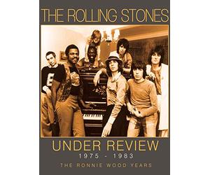 Rolling Stones - Under Review 1975-1983: The Ronnie Wood Years Part 1