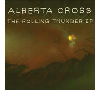Rolling Thunder EP Edition by Alberta Cross (2011) Audio CD
