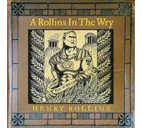 Rollins, Henry - A Rollins In The Wry