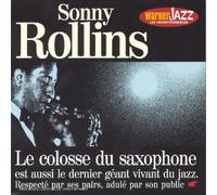 Rollins Sonny - Le Colosse Du Saxophone [European Import]