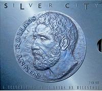 Rollins, Sonny - Silver City