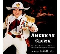 Rollo Ver American Crown: The Misadventures of Prince Johnny Rollo Ver Multicolor