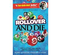 Rollover and Die: Life’s a lottery…when there are £100 million motives for murder