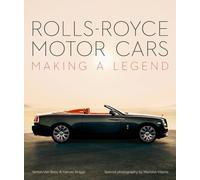 Rolls-Royce Motor Cars: Making a Legend by Van-Booy, Briggs, Vilaros New+-