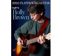 Rolly Brown: Solo Flatpicking Guitar (Dvd)