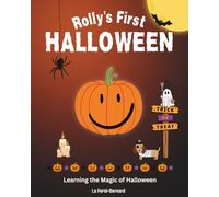 Rolly's First Halloween: Learning the Magic of Halloween