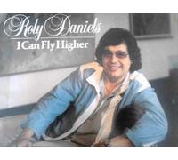 Roly Daniels - I Can Fly Higher