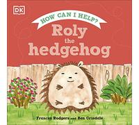 Roly the Hedgehog (Roly and Friends)