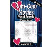 Rom Com Movies Word Search Puzzle Book Volume 2: A Romantic Comedy Puzzle Adventure. Fun and Relaxing for All Ages! Featuring Over 500 Rom Com Movie-Inspired Words-Perfect for Adults and Kids Alike.