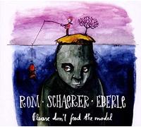 Rom Schaerer Eberle - please don't feed the model