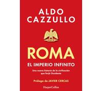 Roma. El imperio infinito: Una nueva historia de la civilización que forjó Occidente (HarperCollins)