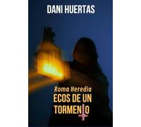 Roma Heredia: ecos de un tormento. Novela policiaca de intriga y misterio.