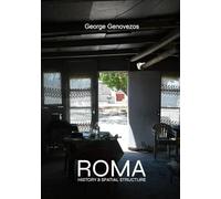 Roma: History & Spatial Structure