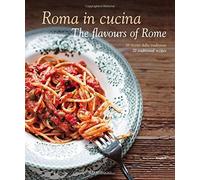 Roma in Cucina: The Flavours of Rome by Carla Magrelli (2015-09-15)