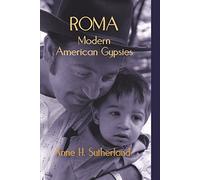 Roma: Modern American Gypsies