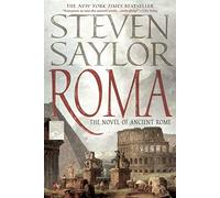 Roma: The Novel of Ancient Rome (Novels of Ancient Rome)