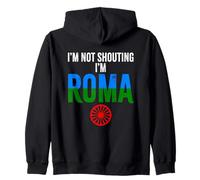 Roma Traveller - I'm Not Shouting I'm Roma Zip Hoodie