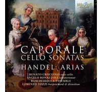 Romabarocca Ensemble, Lorenzo Tozzi - Caporale: Cello Sonatas, Handel: Arias