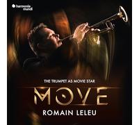 Romain, Leleu, Malouf - Move: The Trumpet As Movie Star