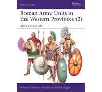 Roman Army Units in the Western Provinces (2) : 3rd Century AD
