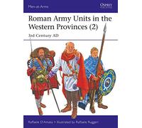 Roman Army Units in the Western Provinces (2) : 3rd Century AD