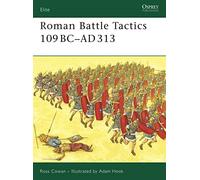 Roman Battle Tactics 109BC-AD313 – No. 155 (Elite) – Osprey Publishing