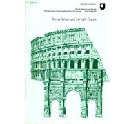 Roman Britain and the Early Empire (Unit 12) (Course A291)