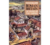 Roman Britain: Outpost of the Empire