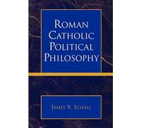 Roman Catholic Political Philosophy