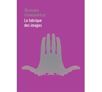 Roman Cieslewicz: La fabrique des images