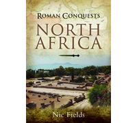 Roman Conquests: North Africa