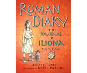 Roman Diary: The Journal of Iliona, Young Slave (Historical Diaries)