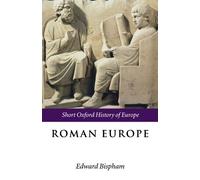 Roman Europe: 1000 B.C. - A.D. 400 (Short Oxford History of Europe) (The Short Oxford History of Europe)