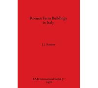 Roman Farm Buildings in Italy: 52 (British Archaeological Reports International Series)