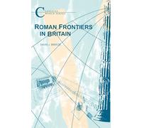 Roman Frontiers in Britain (Classical World)