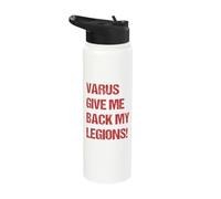Roman History Varus Give Me Back My Legions Augustus Quote Stainless Steel Insulated Water Bottle
