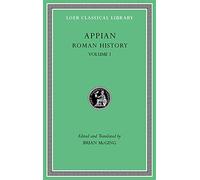 Roman History, Volume I (Loeb Classical Library 2)